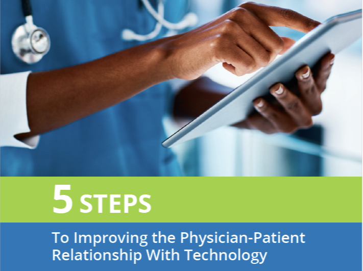 5 Steps to Improving Physician - Patient Relationship Guide